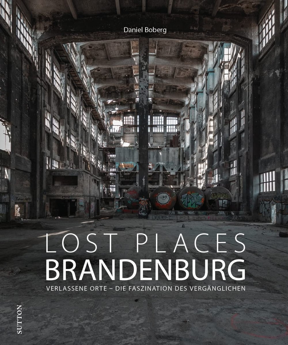Cover: Lost Places in Brandenburg