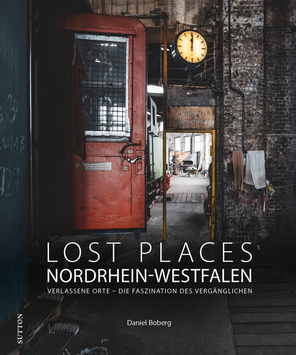 Cover: Lost Places in Nordrhein-Westfalen