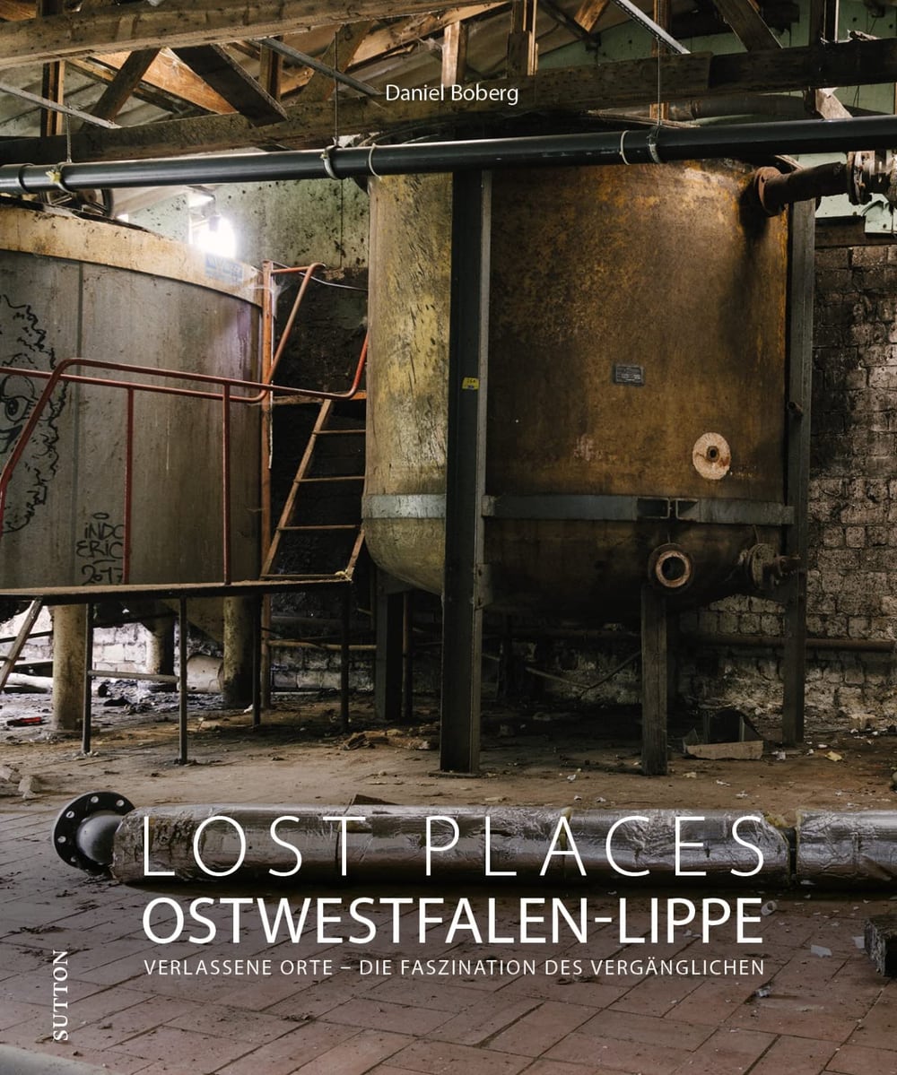Cover: Lost Places in Ostwestfalen-Lippe